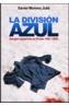 DIVISION AZUL, LA | 9788484325741 | MORENO JULIA, XAVIER | Galatea Llibres | Librería online de Reus, Tarragona | Comprar libros en catalán y castellano online