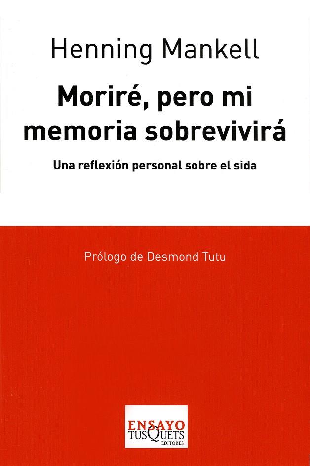 MORIRE, PERO MI MEMORIA SOBREVIVIRA | 9788483830635 | MANKELL, HENNING | Galatea Llibres | Llibreria online de Reus, Tarragona | Comprar llibres en català i castellà online