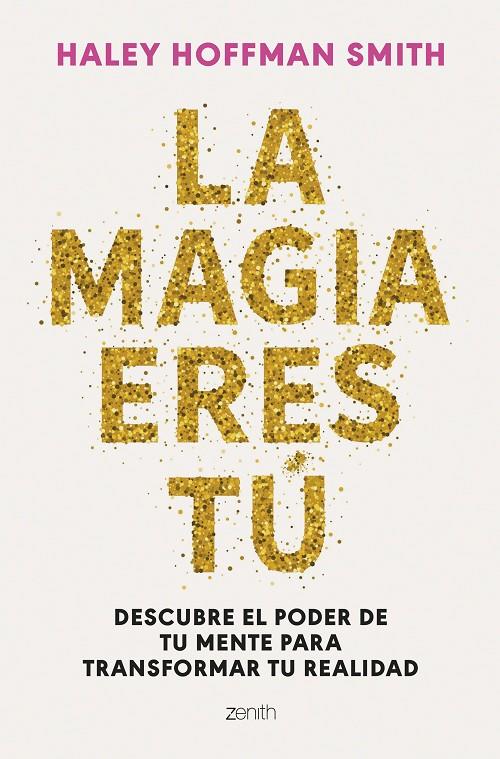 LA MAGIA ERES TÚ | 9788408309376 | HOFFMAN SMITH, HALEY | Galatea Llibres | Librería online de Reus, Tarragona | Comprar libros en catalán y castellano online