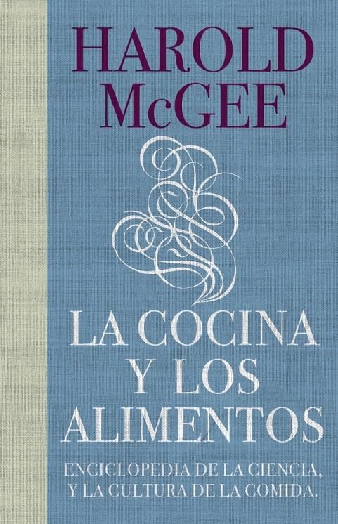 COCINA Y LOS ALIMENTOS, LA | 9788483067444 | MCGEE, HAROLD | Galatea Llibres | Librería online de Reus, Tarragona | Comprar libros en catalán y castellano online