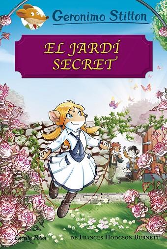 EL JARDÍ SECRET. STILTON CLASSICS | 9788491373148 | Galatea Llibres | Librería online de Reus, Tarragona | Comprar libros en catalán y castellano online