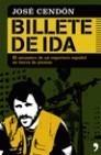 BILLETE DE IDA | 9788484608189 | CENDÓN, JOSE | Galatea Llibres | Llibreria online de Reus, Tarragona | Comprar llibres en català i castellà online