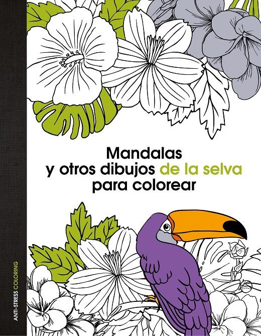 MANDALAS Y OTROS DIBUJOS DE LA SELVA PARA COLOREAR | 9788408139669 | Galatea Llibres | Librería online de Reus, Tarragona | Comprar libros en catalán y castellano online