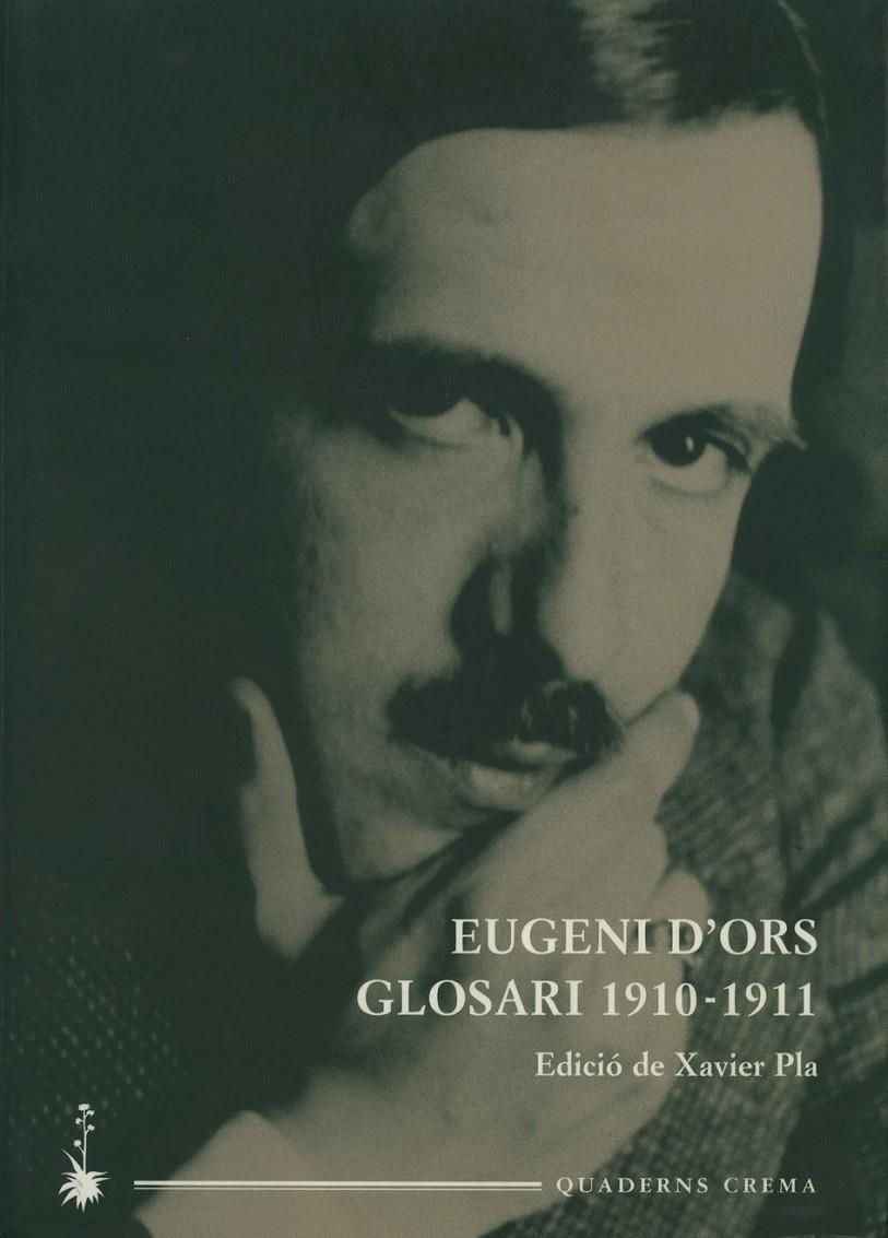 GLOSARI 1910-1911 | 9788477273905 | D'ORS, EUGENI | Galatea Llibres | Llibreria online de Reus, Tarragona | Comprar llibres en català i castellà online