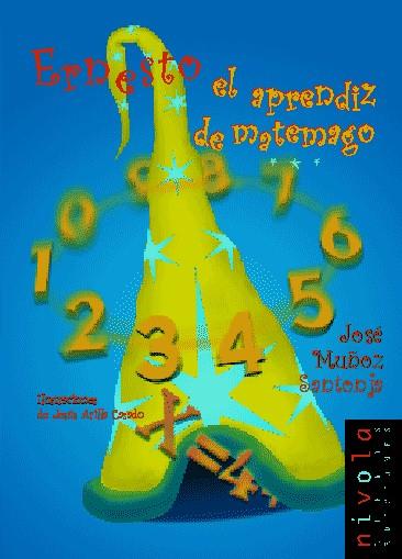 ERNESTO EL APRENDIZ DE MATEMAGO | 9788495599537 | MUÑOZ SANTONJA,JOSE | Galatea Llibres | Librería online de Reus, Tarragona | Comprar libros en catalán y castellano online