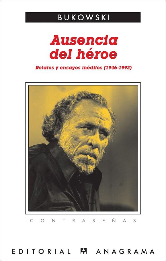 AUSENCIA DEL HÉROE | 9788433923998 | BUKOWSKI, CHARLES | Galatea Llibres | Librería online de Reus, Tarragona | Comprar libros en catalán y castellano online