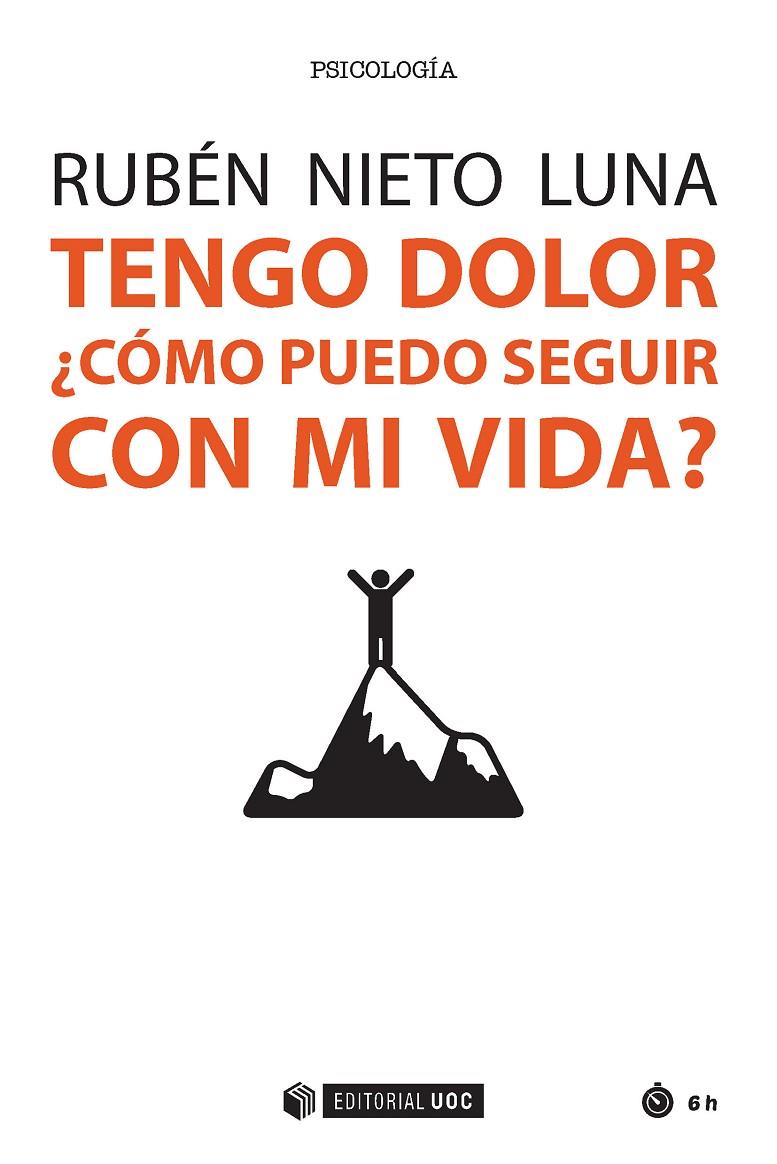 TENGO DOLOR ¿CÓMO PUEDO SEGUIR CON MI VIDA? | 9788491166665 | NIETO LUNA, RUBÉN | Galatea Llibres | Llibreria online de Reus, Tarragona | Comprar llibres en català i castellà online