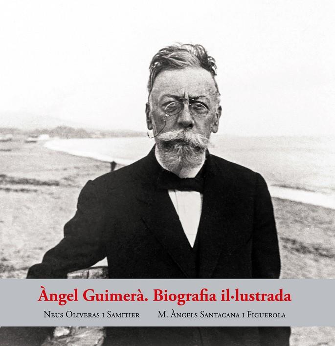 ÀNGEL GUIMERÀ BIOGRAFIA IL·LUSTRADA | 9788423209071 | OLIVERAS SAMITIER, NEUS/SANTACANA FIGUEROLA, ÀNGELS | Galatea Llibres | Librería online de Reus, Tarragona | Comprar libros en catalán y castellano online