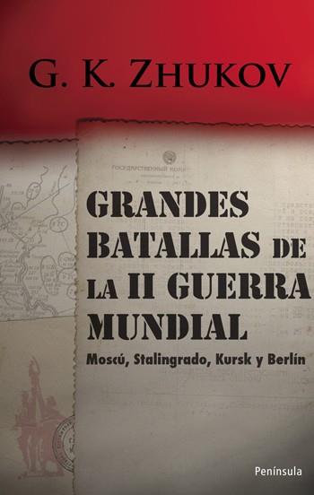 GRANDES BATALLAS DE LA SEGUNDA GUERRA MUNDIAL | 9788483078839 | ZHUKOV, MARISCAL | Galatea Llibres | Librería online de Reus, Tarragona | Comprar libros en catalán y castellano online