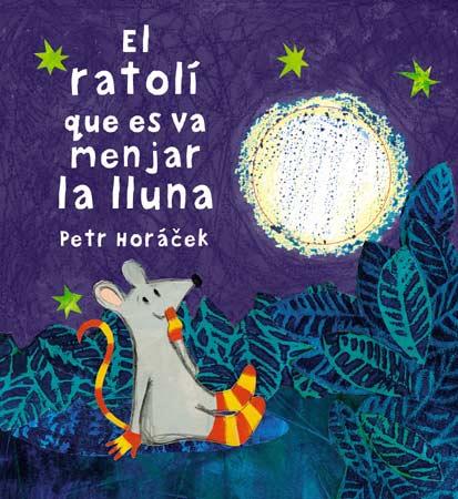 EL RATOLI QUE ES VA MENJAR LA LLUNA | 9788426140647 | HORACEK, PETR | Galatea Llibres | Librería online de Reus, Tarragona | Comprar libros en catalán y castellano online