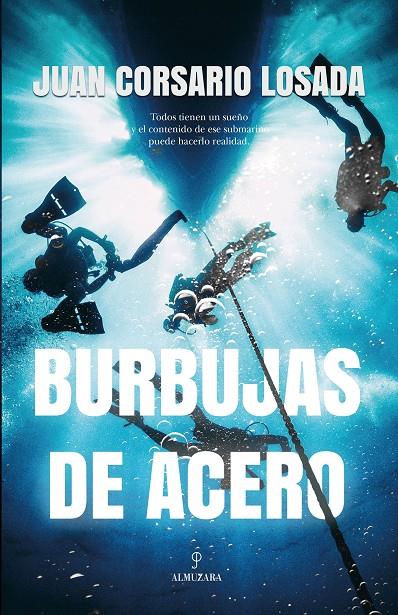 BURBUJAS DE ACERO | 9788418709012 | CORSARIO LOSADA, JUAN | Galatea Llibres | Librería online de Reus, Tarragona | Comprar libros en catalán y castellano online