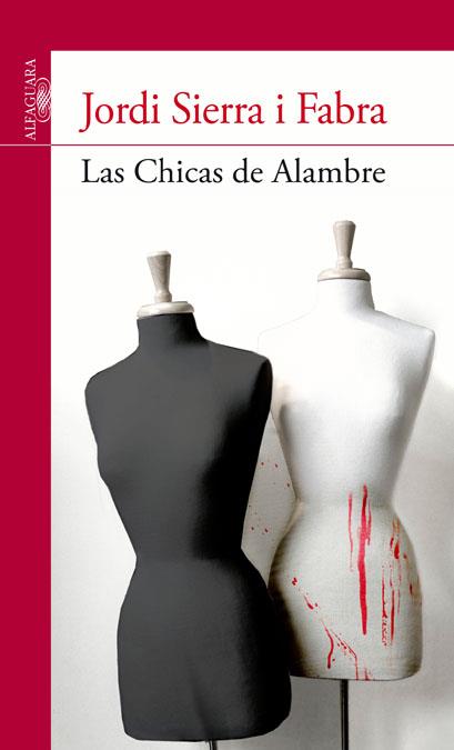 CHICAS DE ALAMBRE, LAS | 9788420475134 | SIERRA I FABRA, JORDI | Galatea Llibres | Llibreria online de Reus, Tarragona | Comprar llibres en català i castellà online