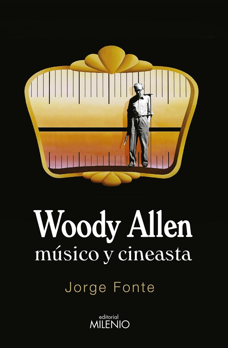 WOODY ALLEN. MÚSICO Y CINEASTA | 9788497436830 | FONTE, JORGE | Galatea Llibres | Librería online de Reus, Tarragona | Comprar libros en catalán y castellano online