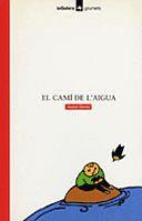 CAMI DE L'AIGUA,EL | 9788424681814 | GORRIZ,JOSEP | Galatea Llibres | Llibreria online de Reus, Tarragona | Comprar llibres en català i castellà online