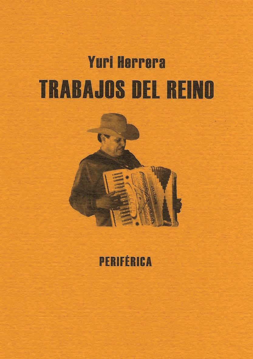 TRABAJOS DEL REINO | 9788493623203 | HERRERA, YURI | Galatea Llibres | Librería online de Reus, Tarragona | Comprar libros en catalán y castellano online