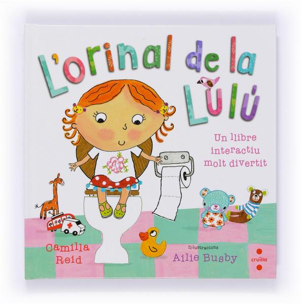 L'ORINAL DE LA LULU | 9788466133838 | REID, CAMILLA | Galatea Llibres | Librería online de Reus, Tarragona | Comprar libros en catalán y castellano online