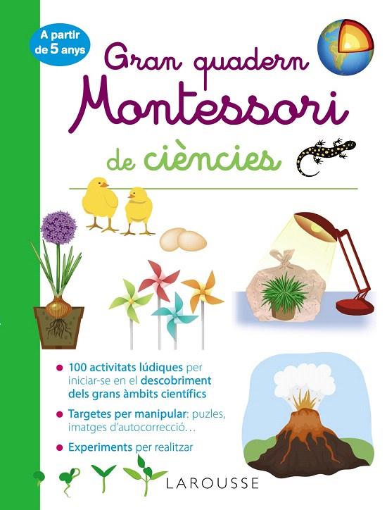 GRAN QUADERN MONTESSORI DE CIÈNCIES | 9788418100260 | LAROUSSE | Galatea Llibres | Librería online de Reus, Tarragona | Comprar libros en catalán y castellano online