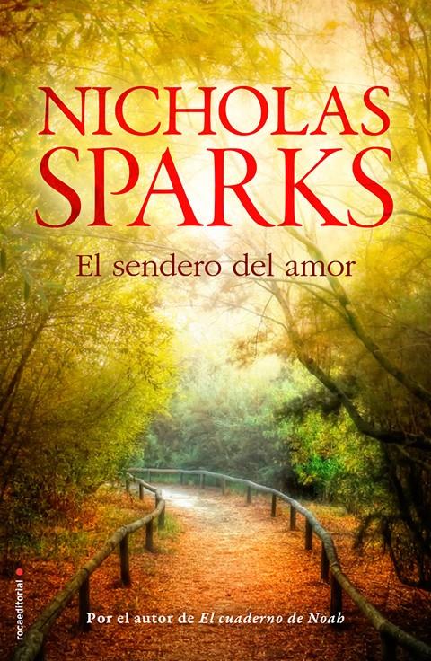EL SENDERO DEL AMOR | 9788499187211 | SPARKS, NICHOLAS | Galatea Llibres | Librería online de Reus, Tarragona | Comprar libros en catalán y castellano online