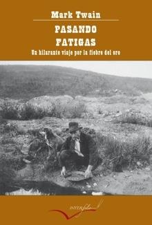 PASANDO FATIGAS. | 9788493769406 | TWAIN, MARK | Galatea Llibres | Llibreria online de Reus, Tarragona | Comprar llibres en català i castellà online