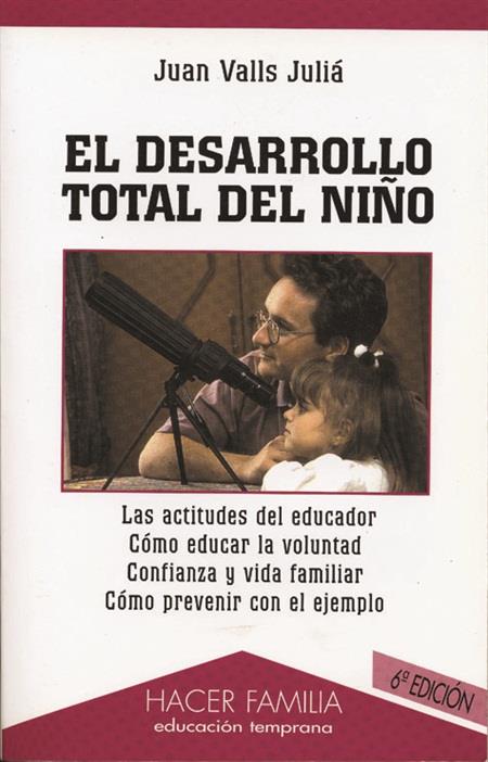 DESARROLLO TOTAL DEL NIÑO | 9788482396842 | VALLS, JUAN | Galatea Llibres | Librería online de Reus, Tarragona | Comprar libros en catalán y castellano online