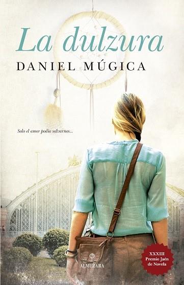 LA DULZURA | 9788417044503 | MUGICA, DANIEL | Galatea Llibres | Llibreria online de Reus, Tarragona | Comprar llibres en català i castellà online