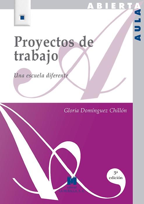 PROYECTOS DE TRABAJO | 9788471337009 | DOMINGUEZ CHILLO, GLORIA | Galatea Llibres | Librería online de Reus, Tarragona | Comprar libros en catalán y castellano online