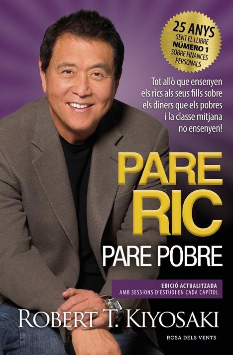 PARE RIC, PARE POBRE | 9788419756060 | KIYOSAKI, ROBERT T. | Galatea Llibres | Librería online de Reus, Tarragona | Comprar libros en catalán y castellano online