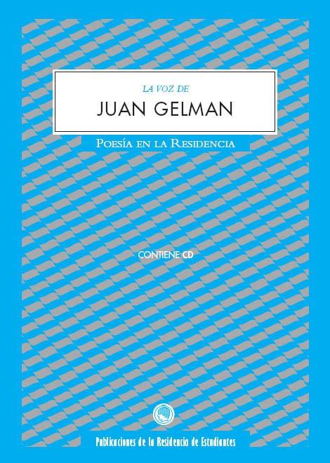 VOZ DE JUAN GELMAN, LA | 9788495078629 | GELMAN, JUAN (1930- ) | Galatea Llibres | Librería online de Reus, Tarragona | Comprar libros en catalán y castellano online