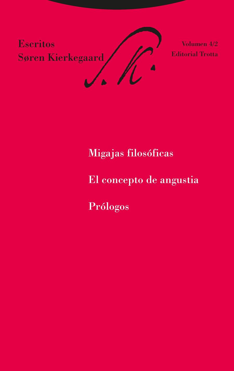 MIGAJAS FILOSÓFICAS, EL CONCEPTO DE ANGUSTIA Y PRÓLOGOS | 9788498796254 | KIERKEGAARD, SOREN | Galatea Llibres | Librería online de Reus, Tarragona | Comprar libros en catalán y castellano online