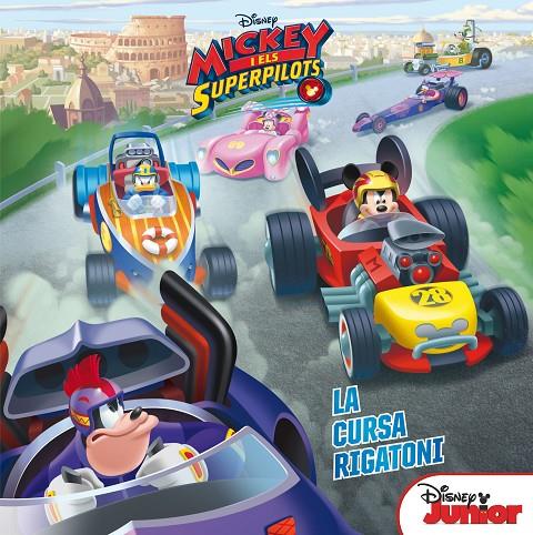 MICKEY I ELS SUPERPILOTS. LA CURSA RIGATONI | 9788491373315 | Galatea Llibres | Librería online de Reus, Tarragona | Comprar libros en catalán y castellano online