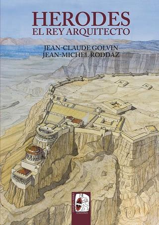HERODES. EL REY ARQUITECTO | 9788494826504 | RODDAZ, JEAN-MICHEL | Galatea Llibres | Librería online de Reus, Tarragona | Comprar libros en catalán y castellano online