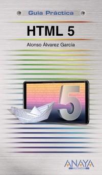 HTML 5 | 9788441527461 | ÁLVAREZ GARCÍA, ALONSO | Galatea Llibres | Librería online de Reus, Tarragona | Comprar libros en catalán y castellano online