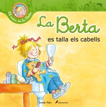 LA BERTA ES TALLA ELS CABELLS | 9788499329703 | SCHNEIDER, LIANE | Galatea Llibres | Librería online de Reus, Tarragona | Comprar libros en catalán y castellano online