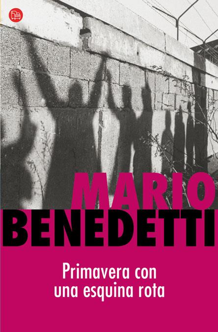 PRIMAVERA CON UNA ESQUINA ROTA | 9788466321044 | BENEDETTI, MARIO | Galatea Llibres | Librería online de Reus, Tarragona | Comprar libros en catalán y castellano online