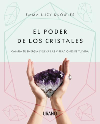 EL PODER DE LOS CRISTALES | 9788416720682 | KNOWLES, EMMA LUCY | Galatea Llibres | Librería online de Reus, Tarragona | Comprar libros en catalán y castellano online