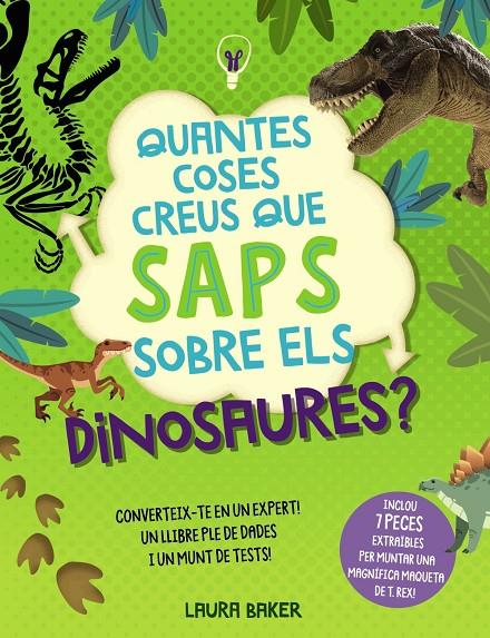 QUANTES COSES CREUS QUE SAPS SOBRE ELS DINOSAURES? | 9788413492681 | BAKER, LAURA | Galatea Llibres | Llibreria online de Reus, Tarragona | Comprar llibres en català i castellà online