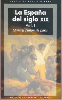 ESPAÑA DEL SIGLO XIX, 2 VOLS | 9788446011064 | TUÑON DE LARA, MANUEL | Galatea Llibres | Librería online de Reus, Tarragona | Comprar libros en catalán y castellano online