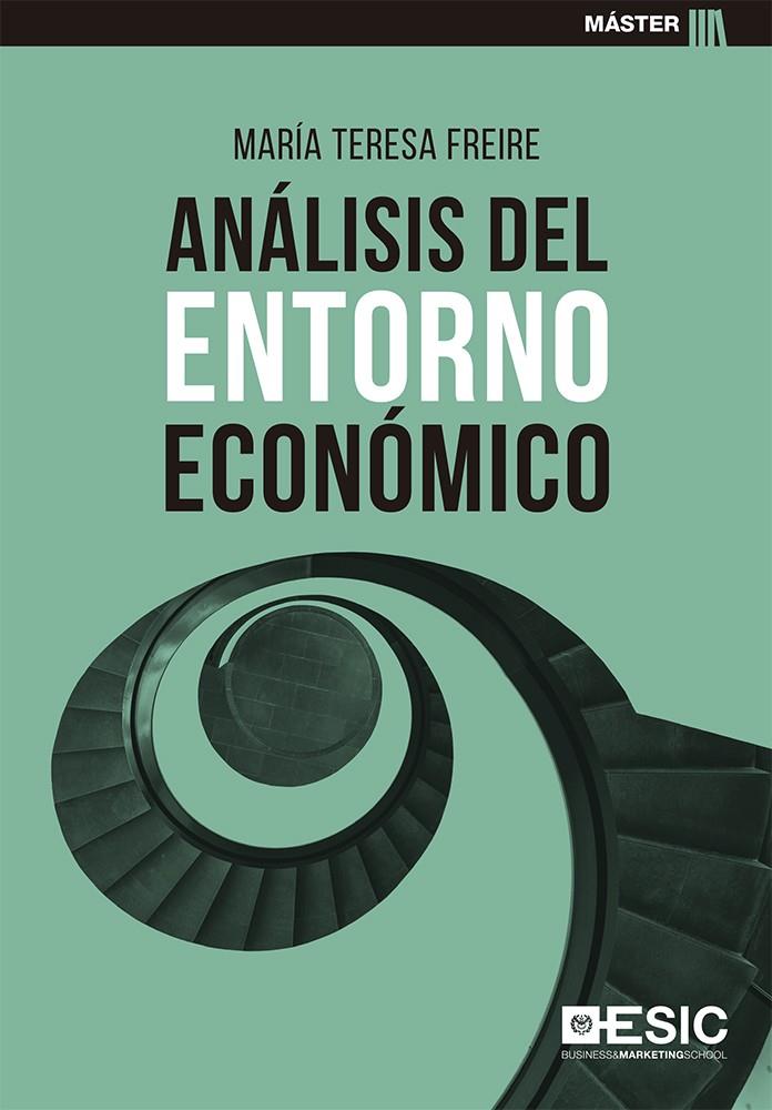ANÁLISIS DEL ENTORNO ECONÓMICO | 9788417914967 | FREIRE RUBIO, MARÍA TERESA | Galatea Llibres | Librería online de Reus, Tarragona | Comprar libros en catalán y castellano online