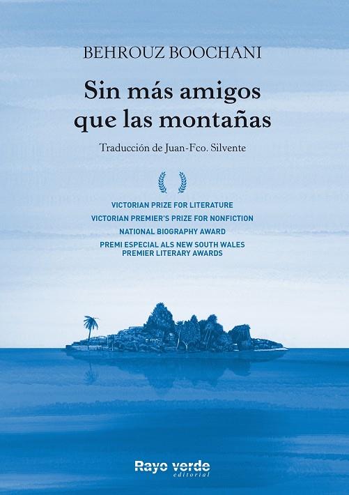SIN MÁS AMIGOS QUE LAS MONTAÑAS | 9788417925307 | BOOCHANI, BEHROUZ | Galatea Llibres | Librería online de Reus, Tarragona | Comprar libros en catalán y castellano online