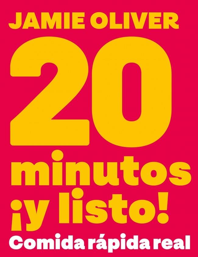 20 MINUTOS ¡Y LISTO! | 9788425374074 | OLIVER, JAMIE | Galatea Llibres | Llibreria online de Reus, Tarragona | Comprar llibres en català i castellà online