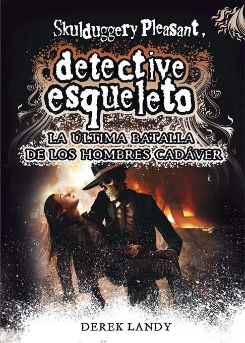 DETECTIVE ESQUELETO 8 ULTIMA BATALLA DE LOS HOMBRES CADAVER | 9788467582741 | LANDY, DEREK | Galatea Llibres | Librería online de Reus, Tarragona | Comprar libros en catalán y castellano online