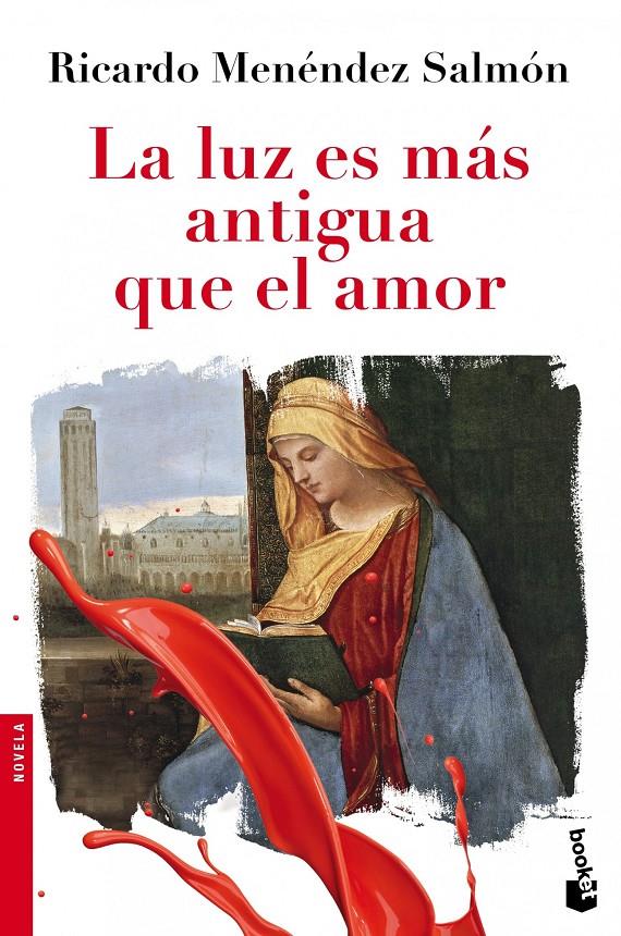 LA LUZ ES MÁS ANTIGUA QUE EL AMOR | 9788432210440 | MENENDEZ SALMON, RICARDO | Galatea Llibres | Llibreria online de Reus, Tarragona | Comprar llibres en català i castellà online
