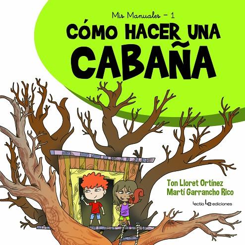 CÓMO HACER UNA CABAÑA | 9788416918706 | LLORET, TON | Galatea Llibres | Librería online de Reus, Tarragona | Comprar libros en catalán y castellano online