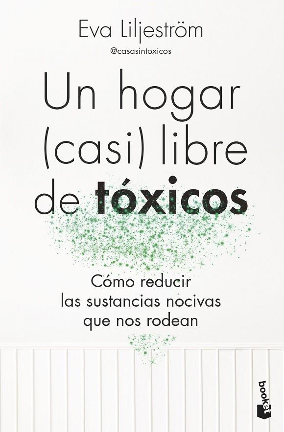 UN HOGAR CASI LIBRE DE TÓXICOS | 9788413444895 | LILJESTRÖM, EVA | Galatea Llibres | Llibreria online de Reus, Tarragona | Comprar llibres en català i castellà online