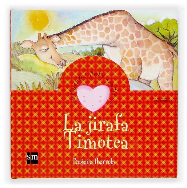 JIRAFA TIMOTEA, LA | 9788467504415 | IBARROLA, BEGOÑA | Galatea Llibres | Librería online de Reus, Tarragona | Comprar libros en catalán y castellano online