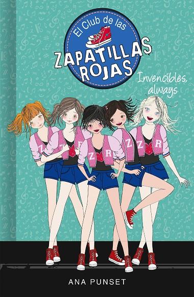 INVENCIBLES, ALWAYS (EL CLUB DE LAS ZAPATILLAS ROJAS 16) | 9788417671730 | PUNSET, ANA | Galatea Llibres | Llibreria online de Reus, Tarragona | Comprar llibres en català i castellà online