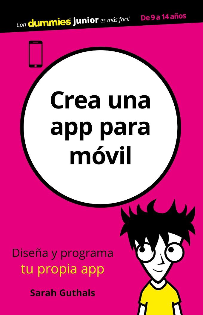 CREA UNA APP PARA MÓVIL | 9788432905001 | GUTHALS, SARAH | Galatea Llibres | Librería online de Reus, Tarragona | Comprar libros en catalán y castellano online