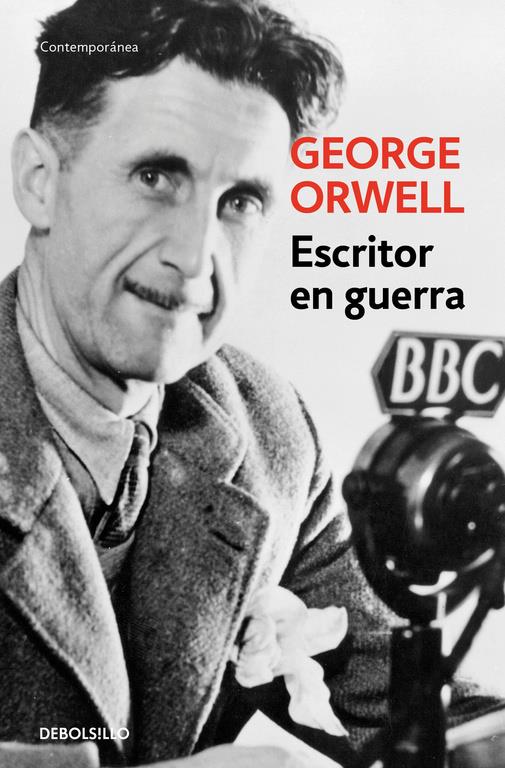 ESCRITOR EN GUERRA | 9788499890890 | ORWELL, GEORGE | Galatea Llibres | Librería online de Reus, Tarragona | Comprar libros en catalán y castellano online