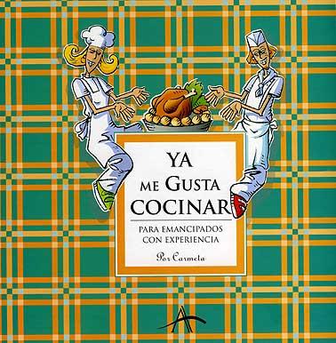 YA ME GUSTA COCINAR | 9788484283133 | CARMELA | Galatea Llibres | Librería online de Reus, Tarragona | Comprar libros en catalán y castellano online