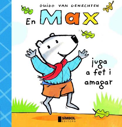 MAX JUGA A FET I AMAGAR | 9788495987433 | VAN GENECHTEN | Galatea Llibres | Llibreria online de Reus, Tarragona | Comprar llibres en català i castellà online